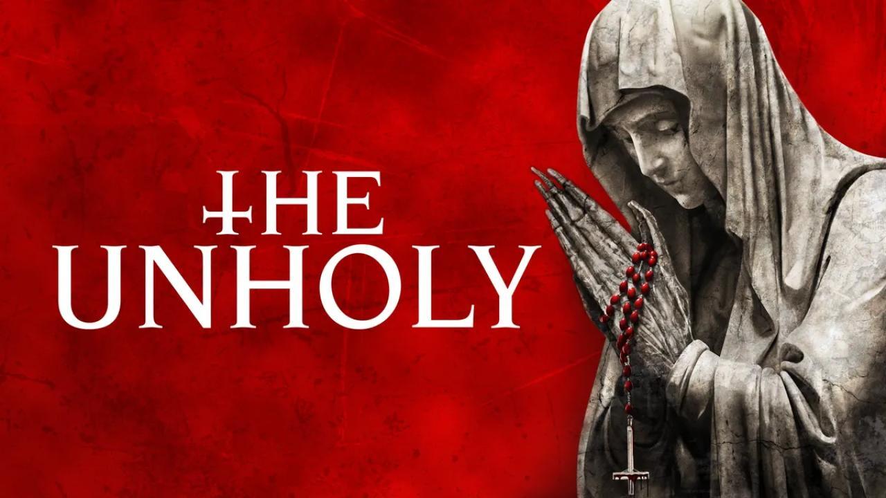 فيلم The Unholy 2021 مترجم كامل HD