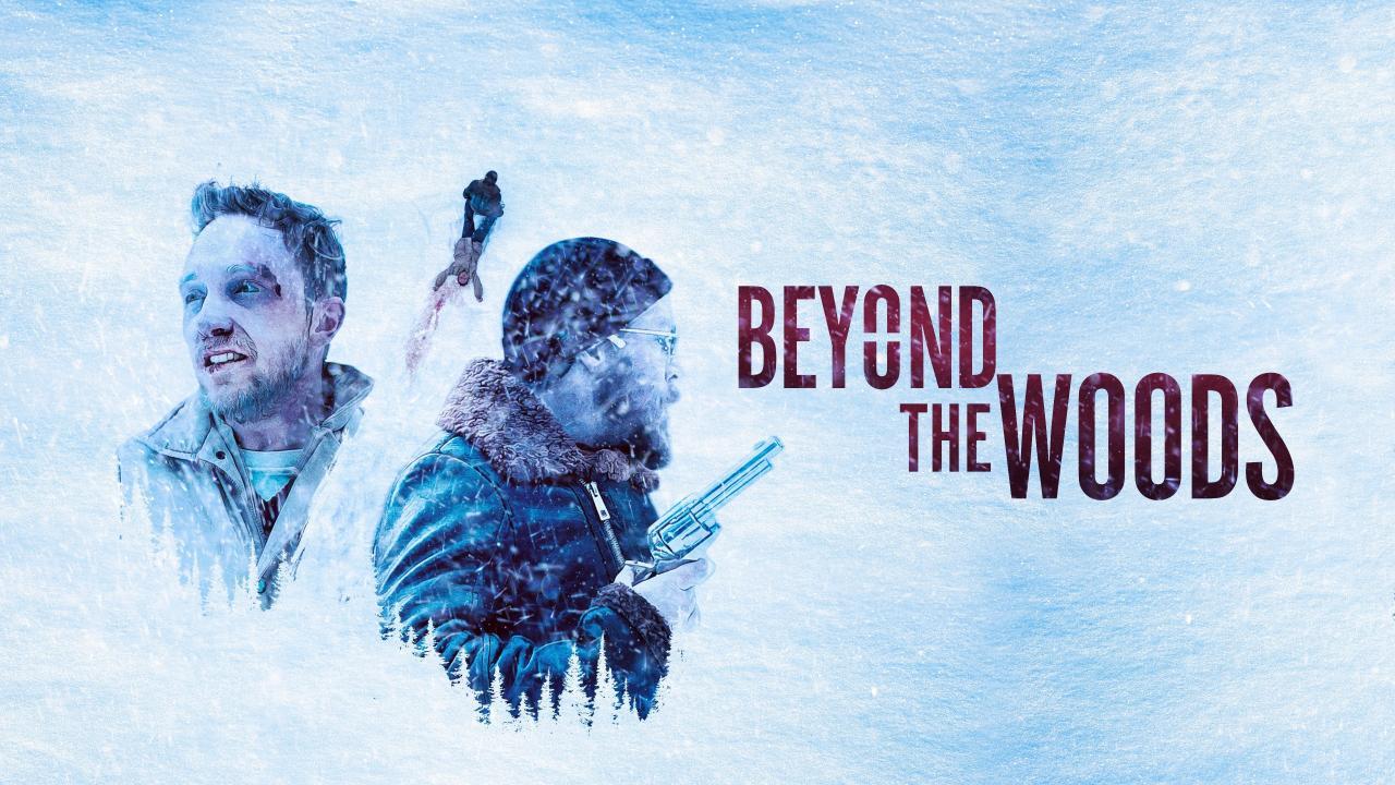 فيلم Beyond The Woods 2019 مترجم كامل HD