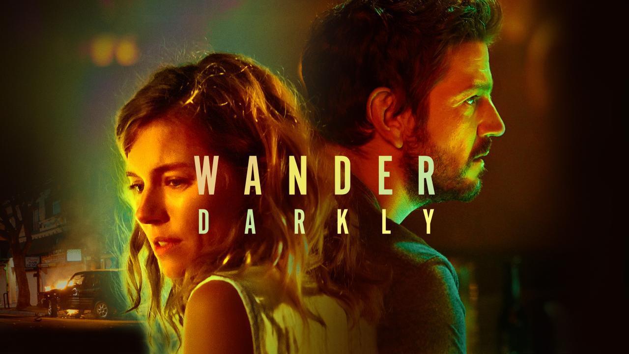 فيلم Wander Darkly 2020 مترجم كامل HD